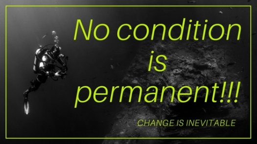 No condition is permanent